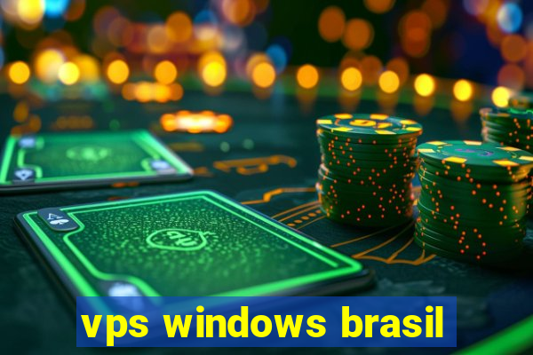 vps windows brasil